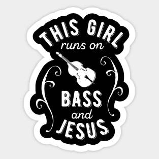 This Girl Runs On Violin Bass And Jesus Costume Sticker